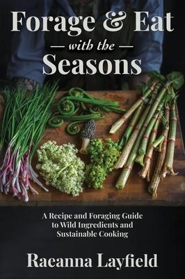 Forage & Eat With The Seasons