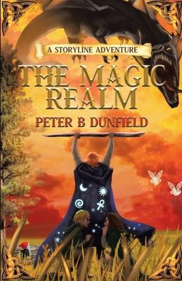 The Magic Realm: A Middle-Grade Time-Travelling Storyline Adventure