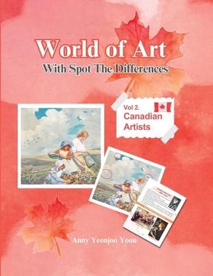 World of Art With Spot the differences, Vol.2 Canadian Artists