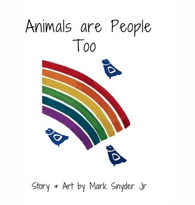 Animals are People Too