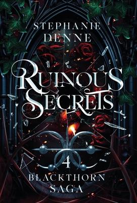 Ruinous Secrets