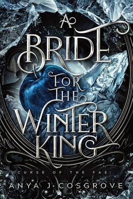 A Bride for the Winter King: A Dark Romantasy