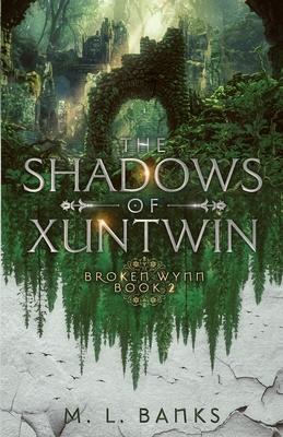 The Shadows of Xuntwin