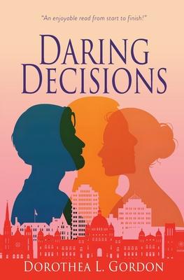 Daring Decisions