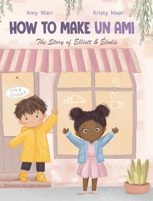 How to Make Un Ami: The Story of Elliott & lodie