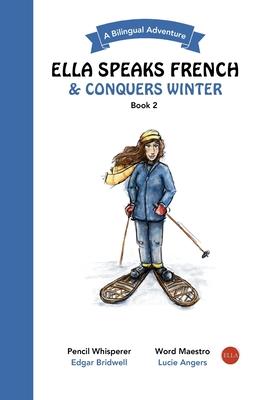 Ella Speaks French & Conquers Winter: A Bilingual Adventure Subscription