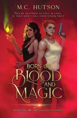 Born of Blood and Magic: A Sapphic Urban Fantasy