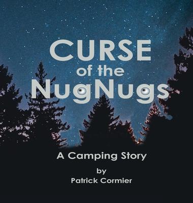 CURSE of the NugNugs: A Camping Story