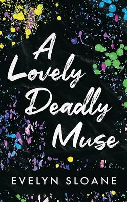 A Lovely Deadly Muse