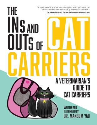 The Ins and Outs of Cat Carriers: A Veterinarian's Guide to Cat Carriers