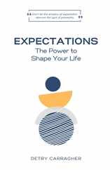 Expectations: The Power to Shape Your Life Subscription
