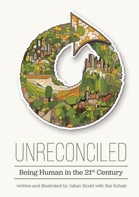 Unreconciled: Being Human in the 21st Century Subscription