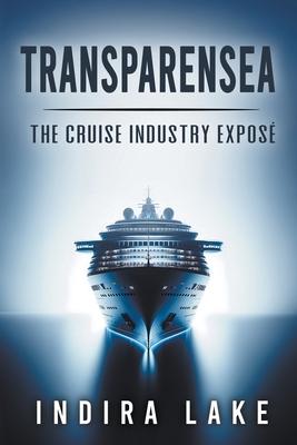 Transparensea: The Cruise Industry Expos