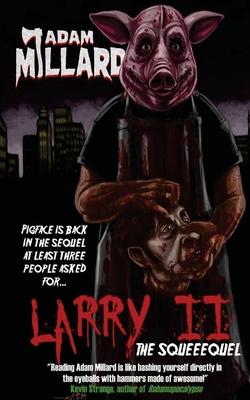 Larry 2: The Squeequel