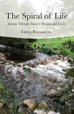 The Spiral of Life: Journey Through Nature's Wisdom and Cycles