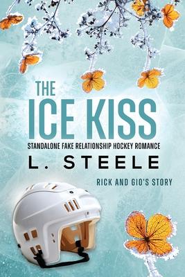 The Ice Kiss: Fake Relationship Hockey Romance