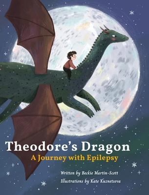 Theodore's dragon: a journey with Epilepsy