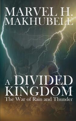 A Divided Kingdom: The War of Rain and Thunder