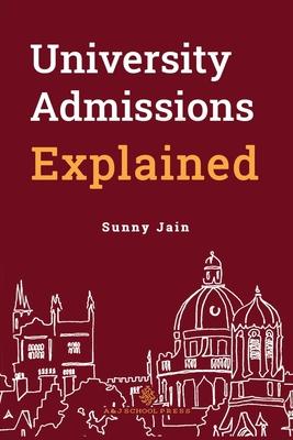 University Admissions Explained