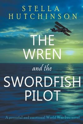 The Wren and the Swordfish Pilot