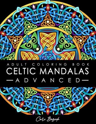 Celtic Mandalas - Advanced - adult coloring book: 50 pages of detailed Celtic designs to color, 8.5"x11"