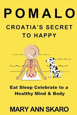 Pomalo: Croatia's Secret to Happy