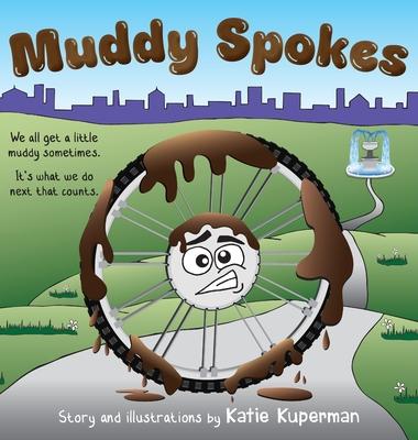 Muddy Spokes: Children's Book about Being Resilient and Resourceful