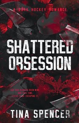 Shattered Obsession