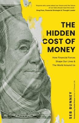 The Hidden Cost of Money