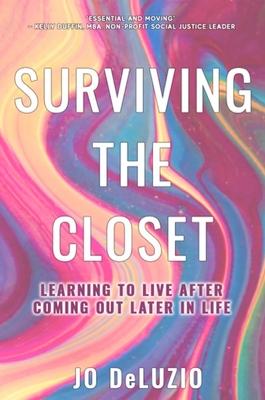 Surviving the Closet: Learning to Live After Coming Out Later in Life