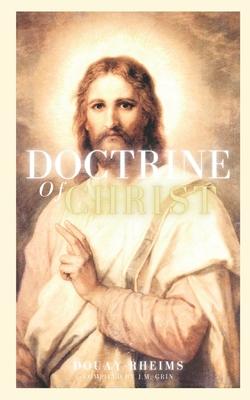 Doctrine of Christ: Douay-Rheims