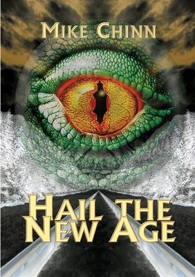 Hail the New Age