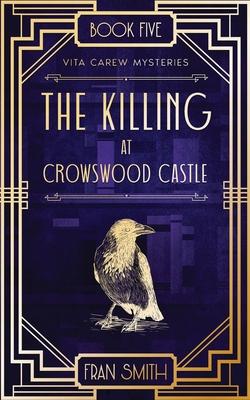 The Killing at Crowswood Castle