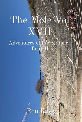 The Mole Vol XVII NWP: Adventures of the Strophe - Book II