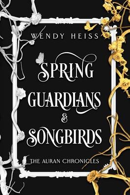 Spring Guardians and Songbirds: Special Edition Paperback