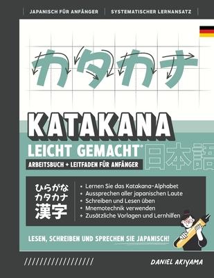 Katakana leicht gemacht! Ein Anfngerhandbuch + integriertes Arbeitsheft Lernen Sie, Japanisch zu lesen, zu schreiben und zu sprechen - schnell und ei Subscription