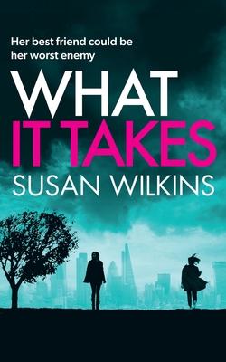 What It Takes: A gripping psychological thriller