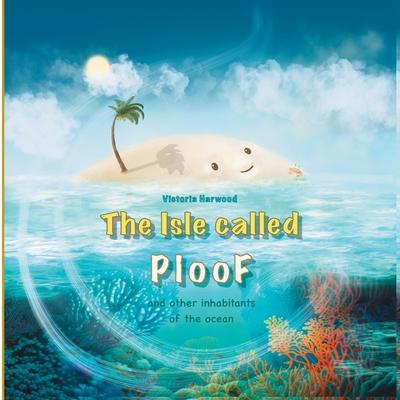 The Isle called Ploof