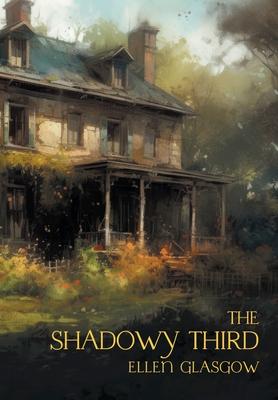 The Shadowy Third: And Other Stories