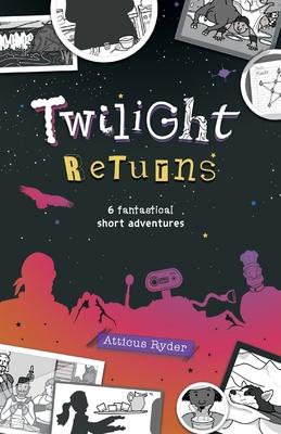 Twilight Returns