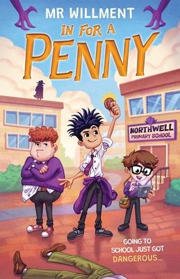 In for a Penny: A primary school murder mystery book for kids aged 8-12, teens and teachers