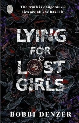 Lying For Lost Girls