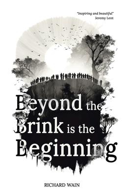 Beyond the Brink is the Beginning