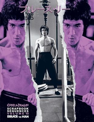 Bruce Lee ETD Scrapbook Sequences Vol 10 Hardback.: Volume 9 "Han Vs Lee" & Volume 10 "Fight in the Cavern" August 2023: Volume 9 "Han Vs Lee" & Volum