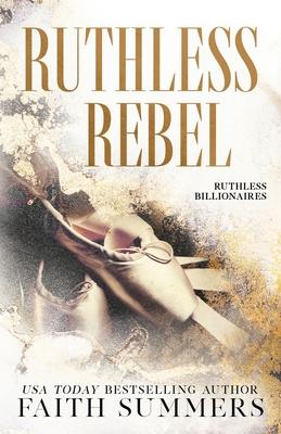 Ruthless Rebel: An Arranged Marriage Romance