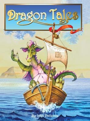 Dragon Tales: A Book of Dragons