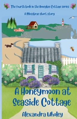 A Honeymoon at Seaside Cottage