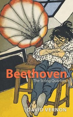 Beethoven: The String Quartets