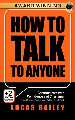 How to Talk to Anyone