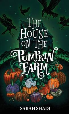 The House on The Pumpkin Farm